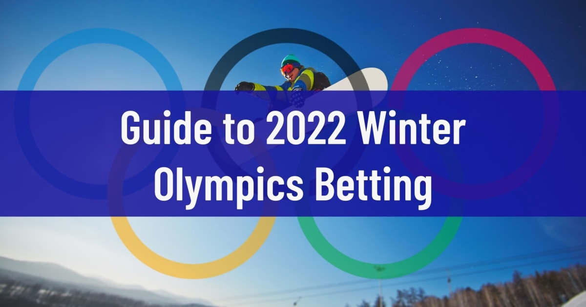 Leitfaden für Wetten auf die Olympischen Winterspiele 2022
