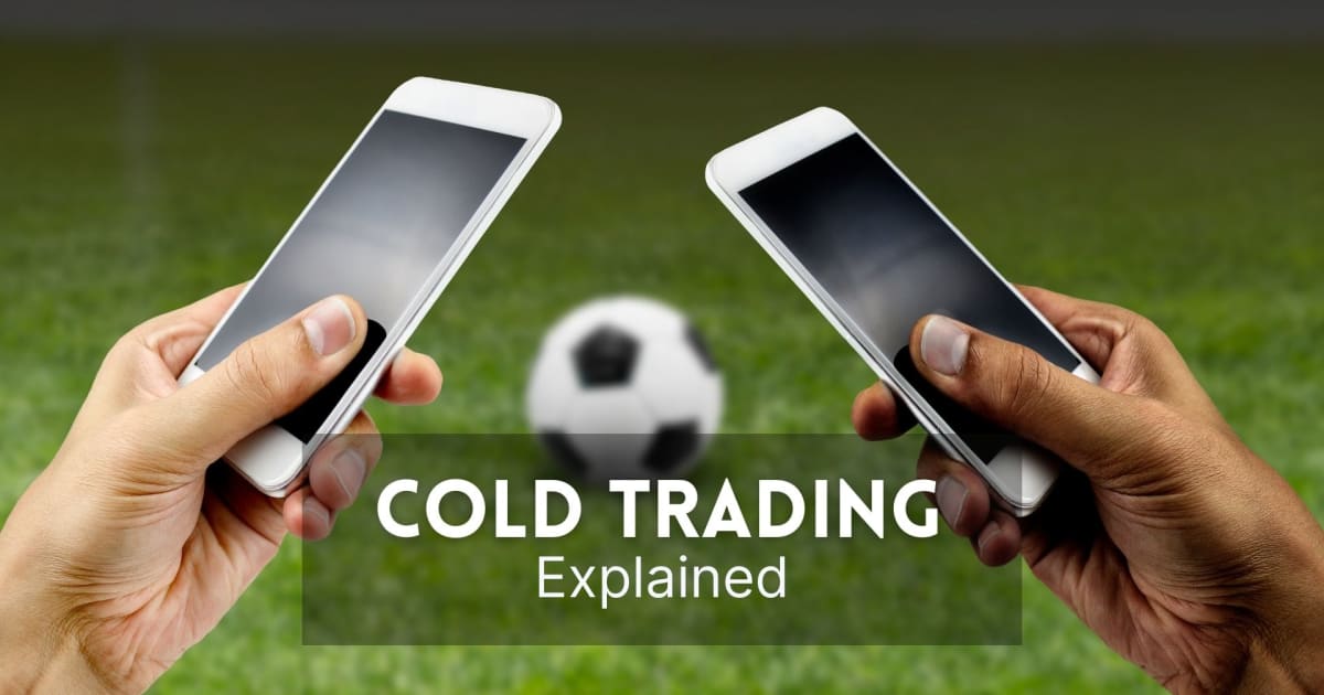 Cold Trading erklärt